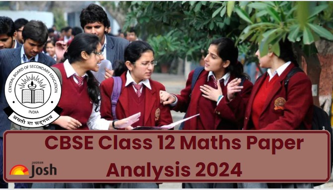 CBSE Class 12 Maths Paper Analysis 2024: Exam Review, Student Feedback and Expert View