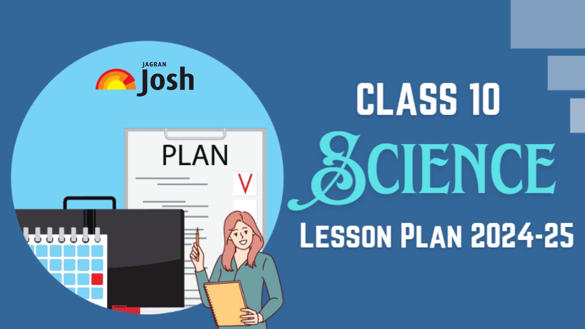 CBSE Class 10 Science Lesson Plan 2024-25: Download Physics, Chemistry, Biology Teacher Lesson Plan PDF