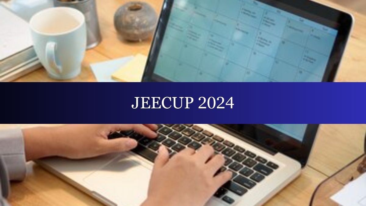 JEECUP 2024 Exam Dates Announced, Last Date To Apply Today, Check Steps To Apply 