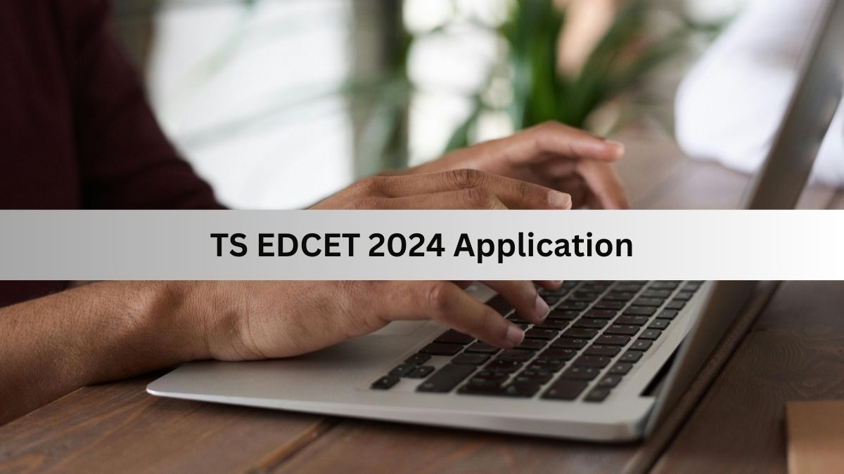 TS EDCET 2024 Application Without Late Fee Ends Today, Apply At edcet.tsche.ac.in.