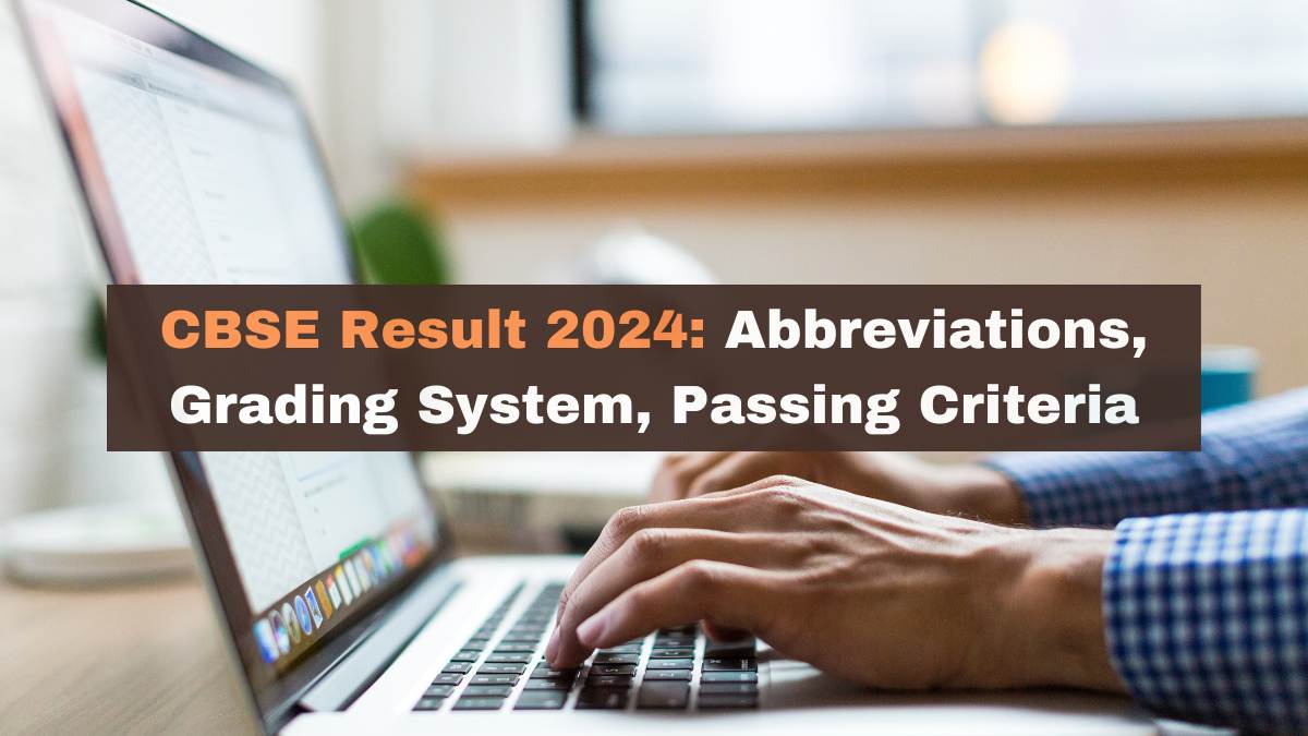 CBSE Result 2024: Short Form Mentioned Abbreviations Meaning, Grading ...