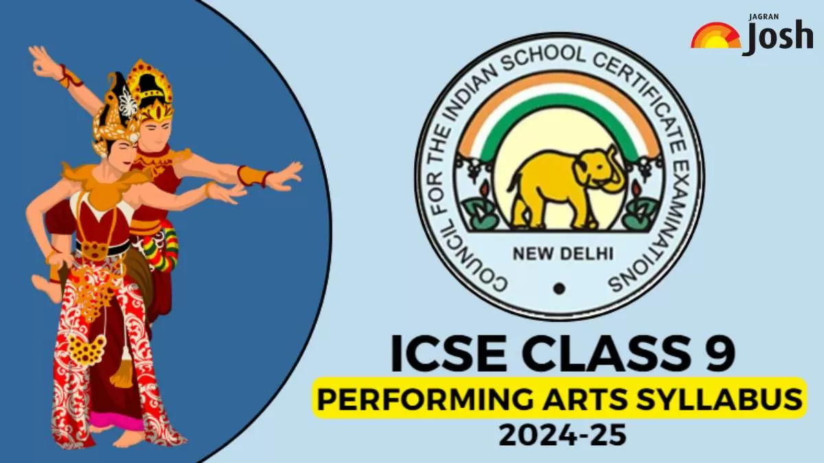 Download ICSE Class 9 Performing Arts Syllabus 2024-25 Free PDF.