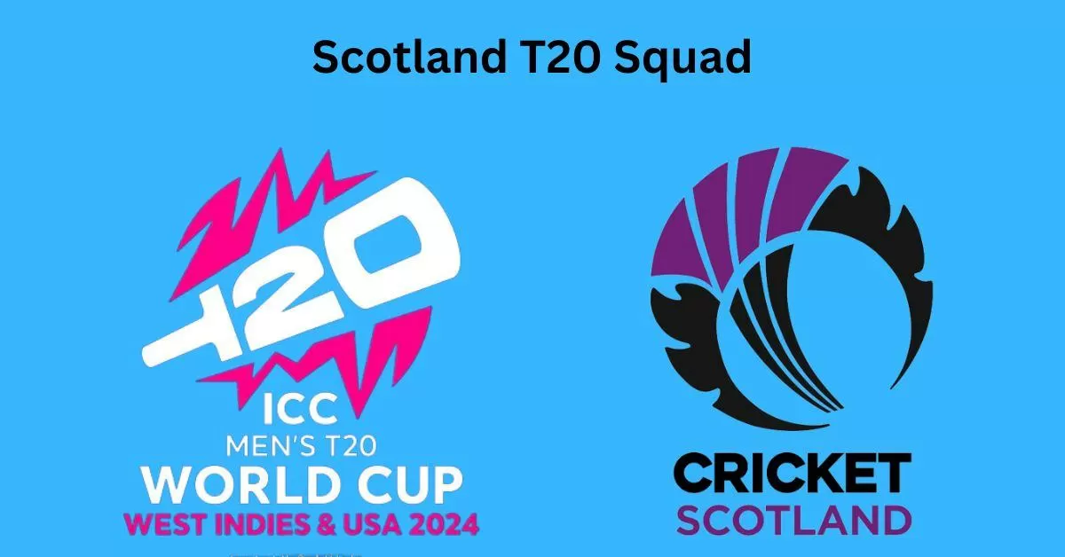 Scotland T20 World Cup Squad 2024