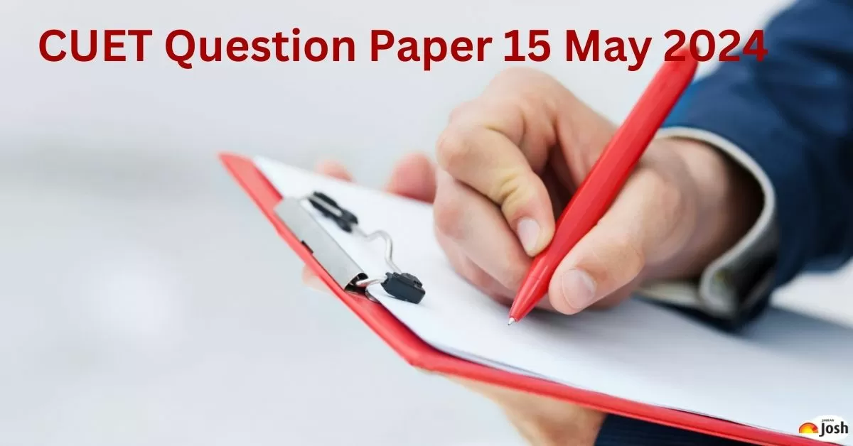 CUET Question Paper 15 May 2024