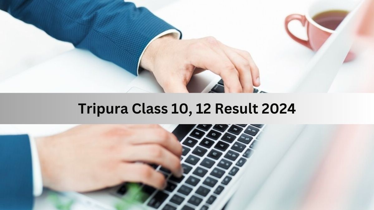 Tripura Board Class 10, 12 Result To Be Released By May End, Check