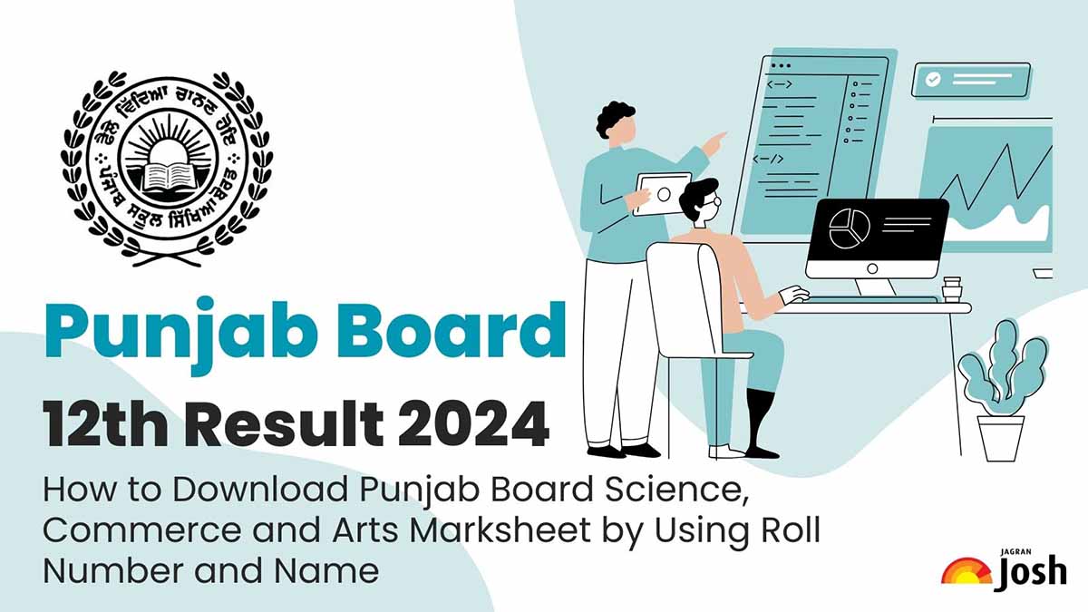 [CHECK HERE] 12th Result 2024 PSEB: How to Download Punjab Board Science, Commerce and Arts Marksheet by Using Roll Number and Name