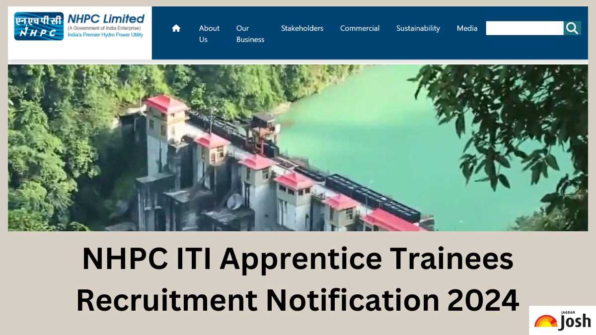 NHPC ITI Apprentice Recruitment 2024: Apply Online for 64 Trainees Posts, Check Notification and Eligibility