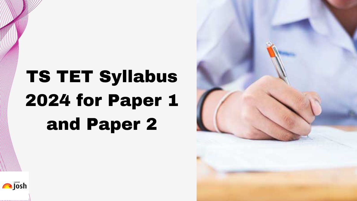 TS TET Syllabus 2024 and Exam Pattern: Download Paper 1 & Paper 2 Latest Telangana TET Syllabus PDF