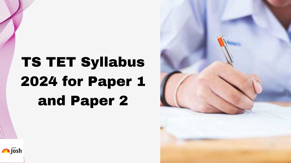 TS TET Syllabus 2024 for Paper 1 & 2, Download Telangana TET Syllabus PDF