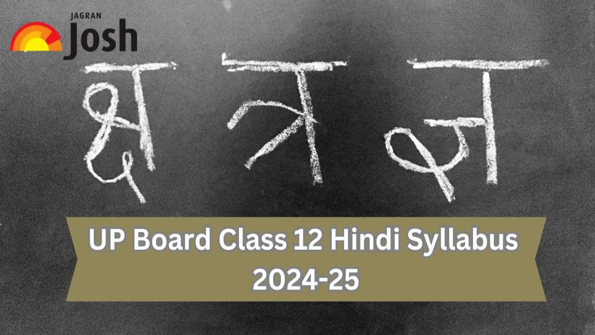 UP Board Class 12 Latest Hindi Syllabus 2024-25 Released: Download The PDF For Free! 