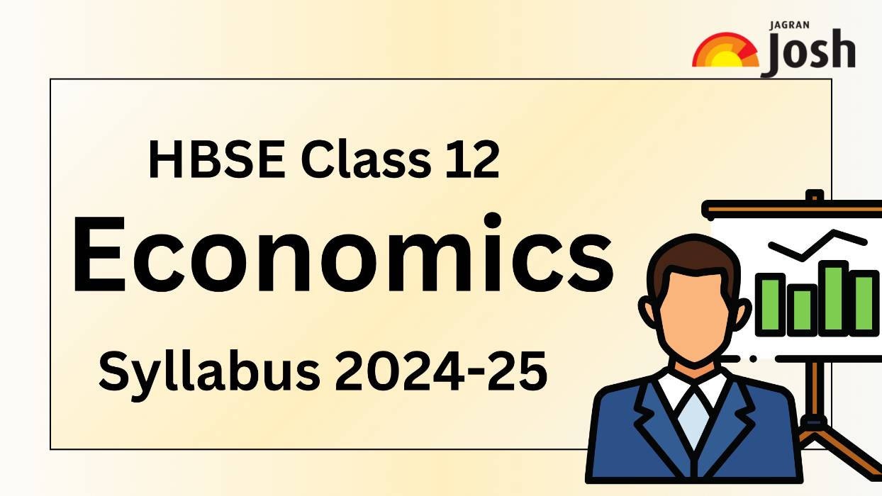 HBSE Class 12th Economics Syllabus 2024-25: Download PDF for Board Examination 