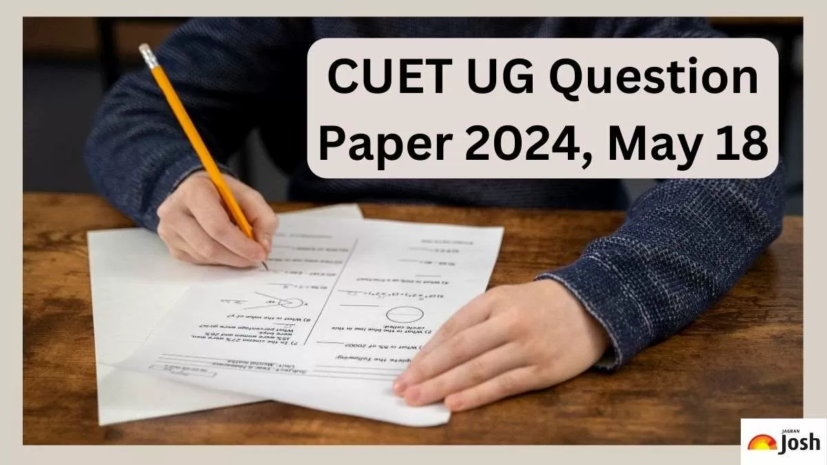 CUET UG Question Paper 2024, May 18