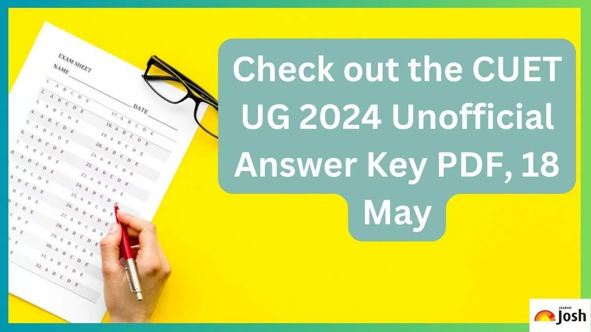 CUET UG Answer Key May 18, 2024