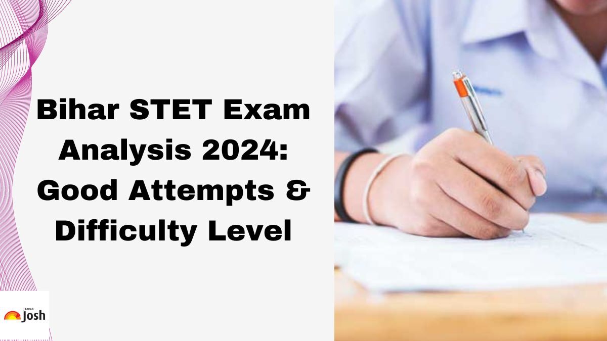 Bihar STET Exam Analysis 2024: Check Paper Review, Difficulty Level, Good Attempts
