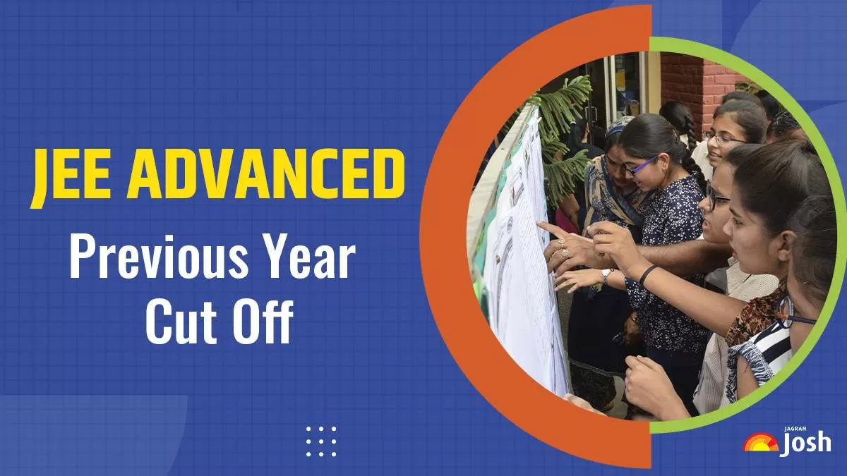 Get here JEE Advanced Previous Year Cut Off for last 5 years