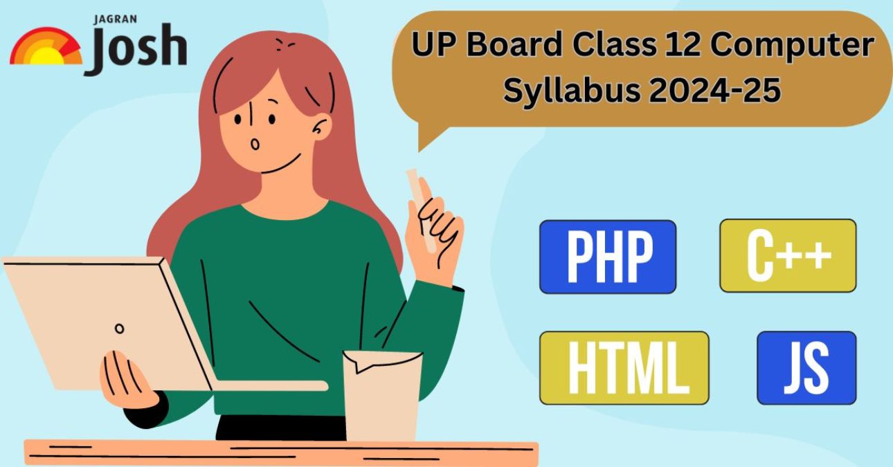 UP Board Class 12 Computer Syllabus 2024-25: Download The Full Syllabus For Free! 
