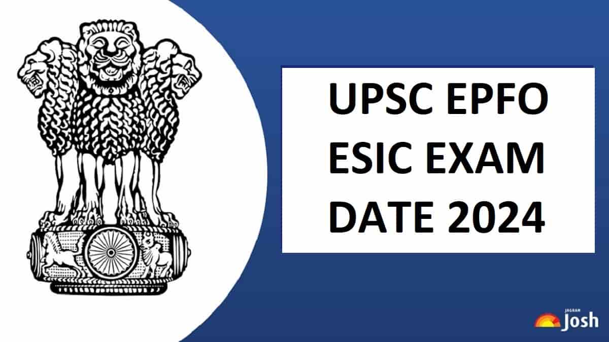 UPSC EPFO ESIC Exam Dates 2024 Released at upsc.gov.in Check PA and