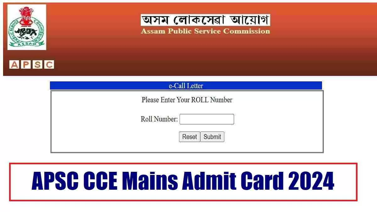 APSC CCE Mains Admit Card 2024