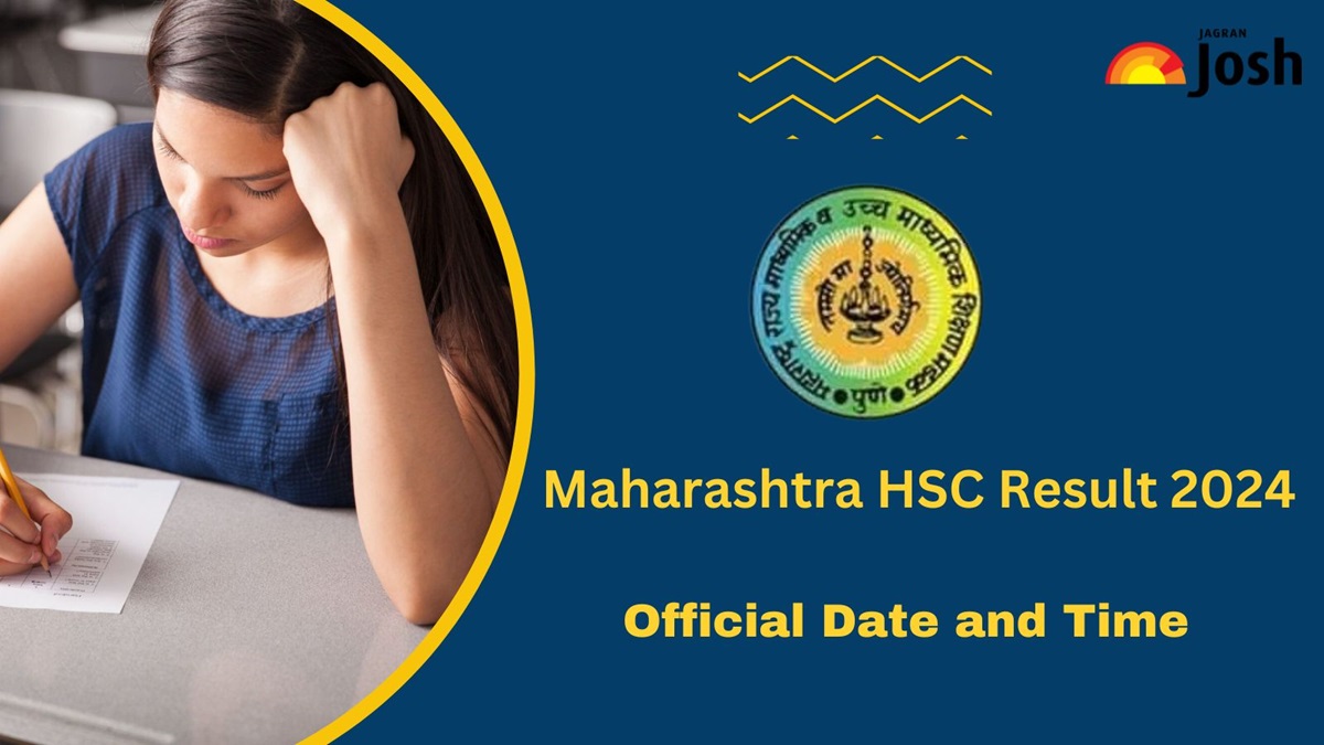 [Official] Maharashtra HSC Result 2024 Date and Time Announced; Check MSBSHSE Results Notice Online at mahresult.nic.in