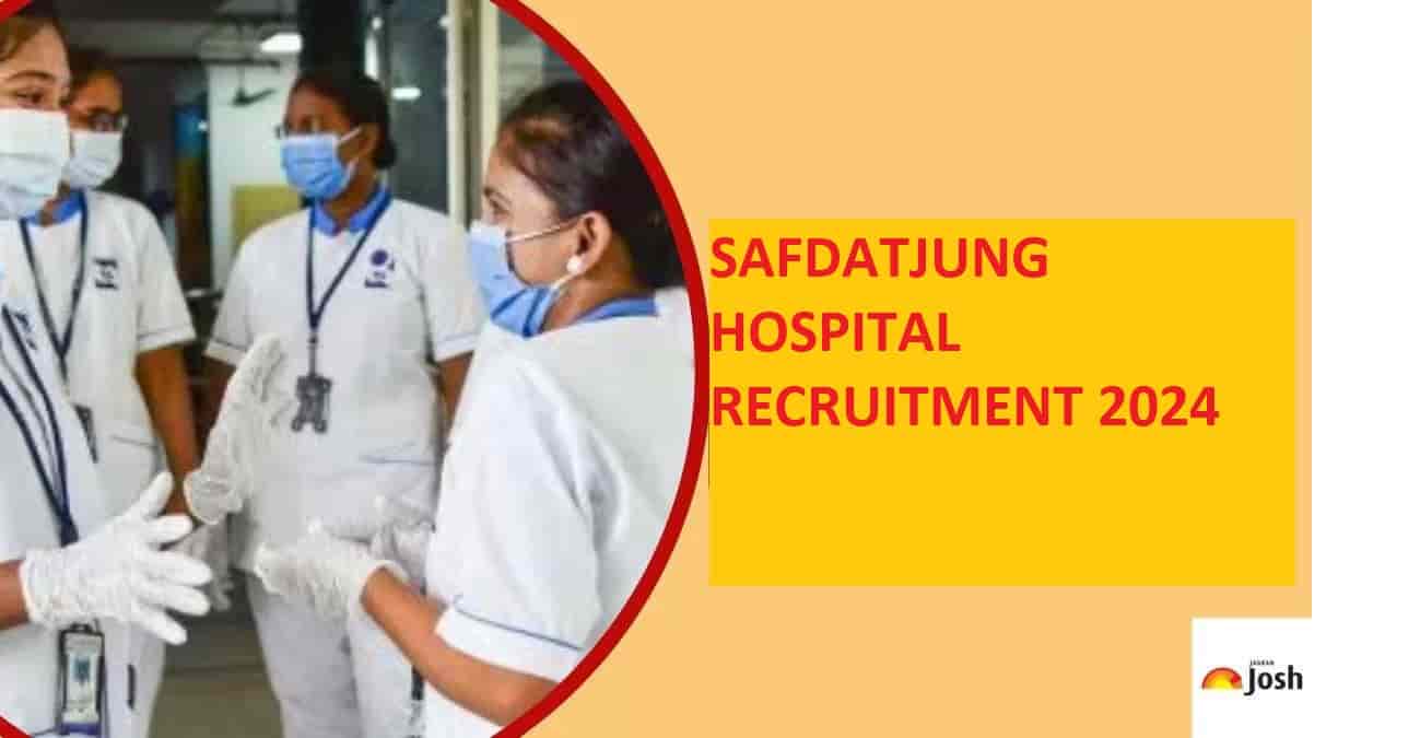 Safdarjung Hospital Recruitment 2024 for 204 Junior Resident Posts ...