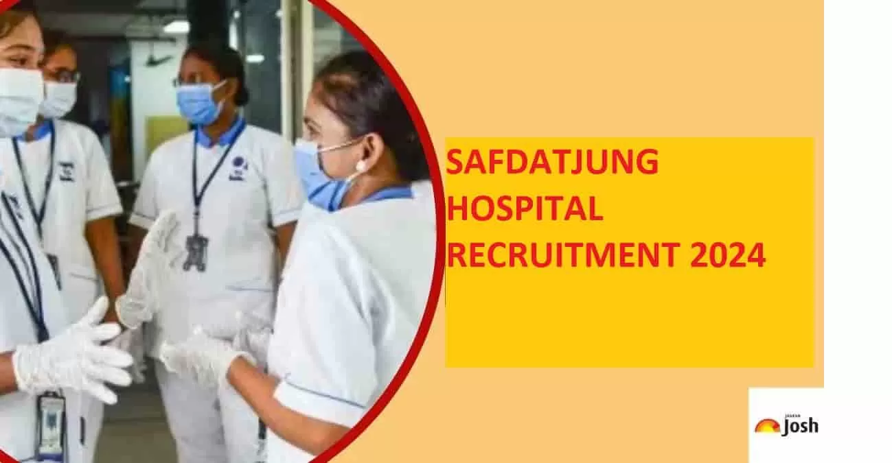 Safdarjung Hospital Recruitment 2024 for 204 Junior Resident Posts