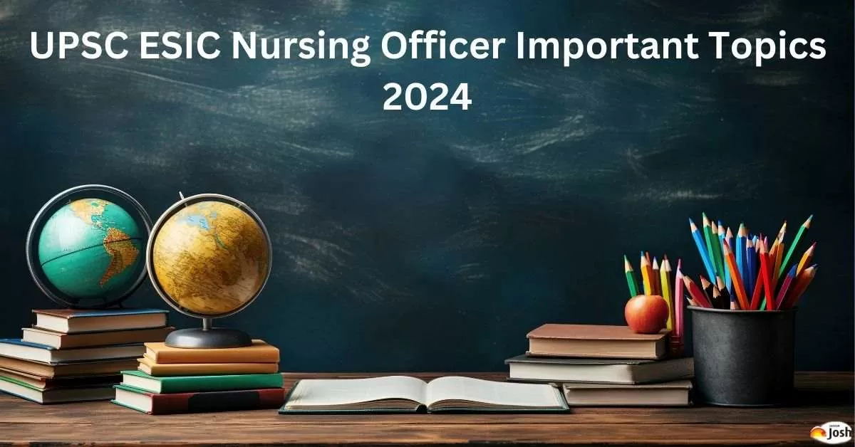 UPSC ESIC Nursing Officer Important Topics