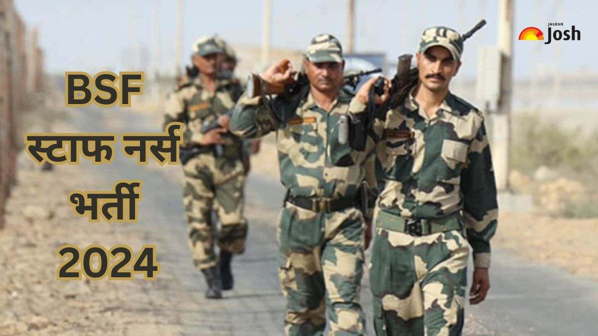 BSF Staff Nurse Bharti 2024: बीएसएफ में ग्रुप ए, बी और सी पदों पर नौकरियां, जानें कौन कर सकता है आवेदन