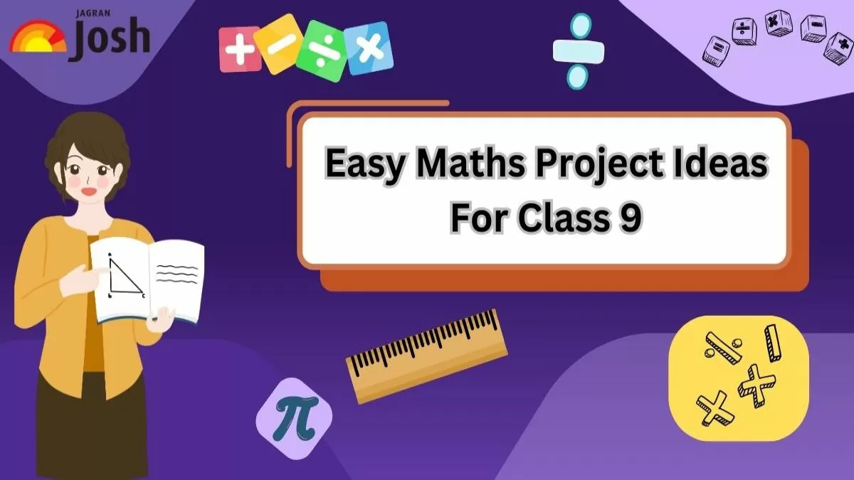  Class 9 Maths Project Ideas 2024-25