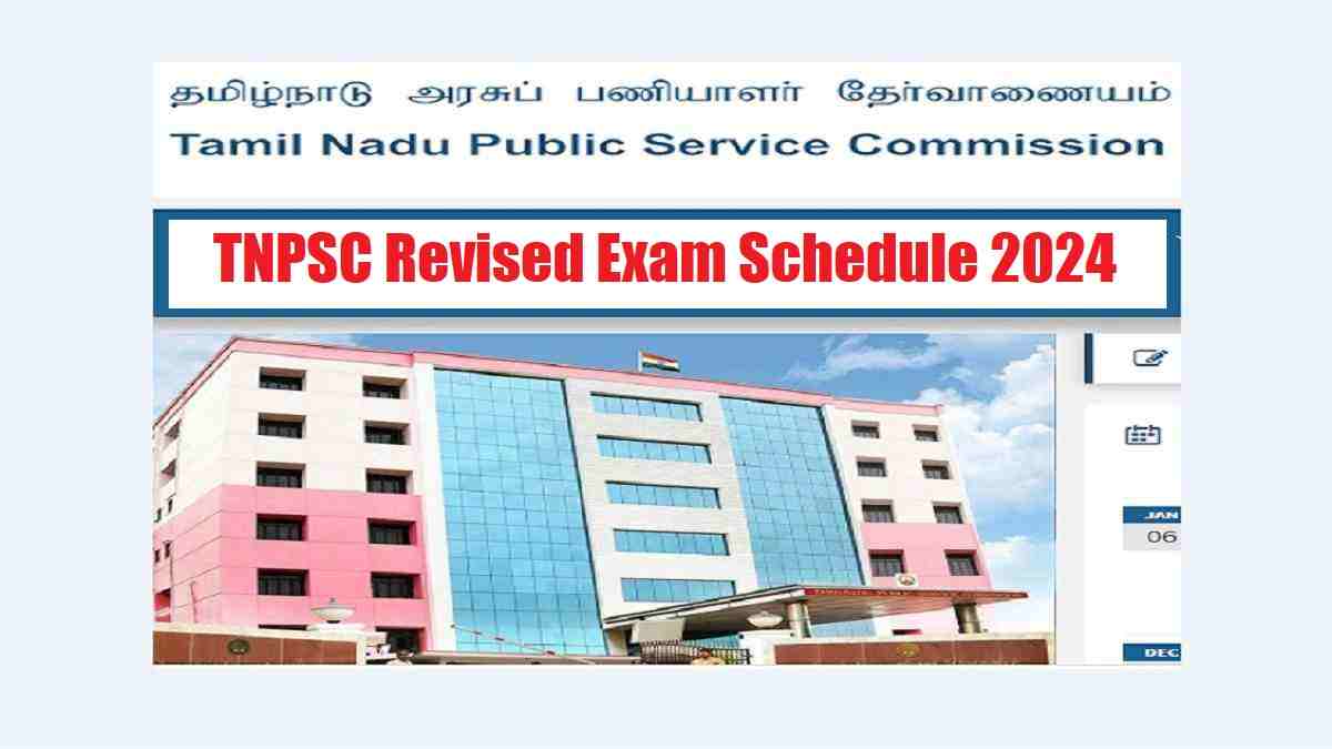 Tnpsc Revised Exam Date Out At Tnpsc Gov In Check Schedule For Group Prelims And Others