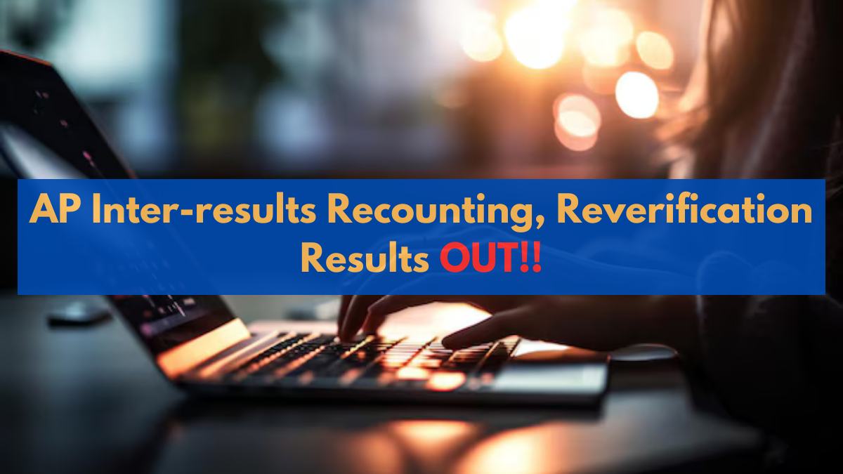 AP Inter Reverification, Recounting Results OUT
