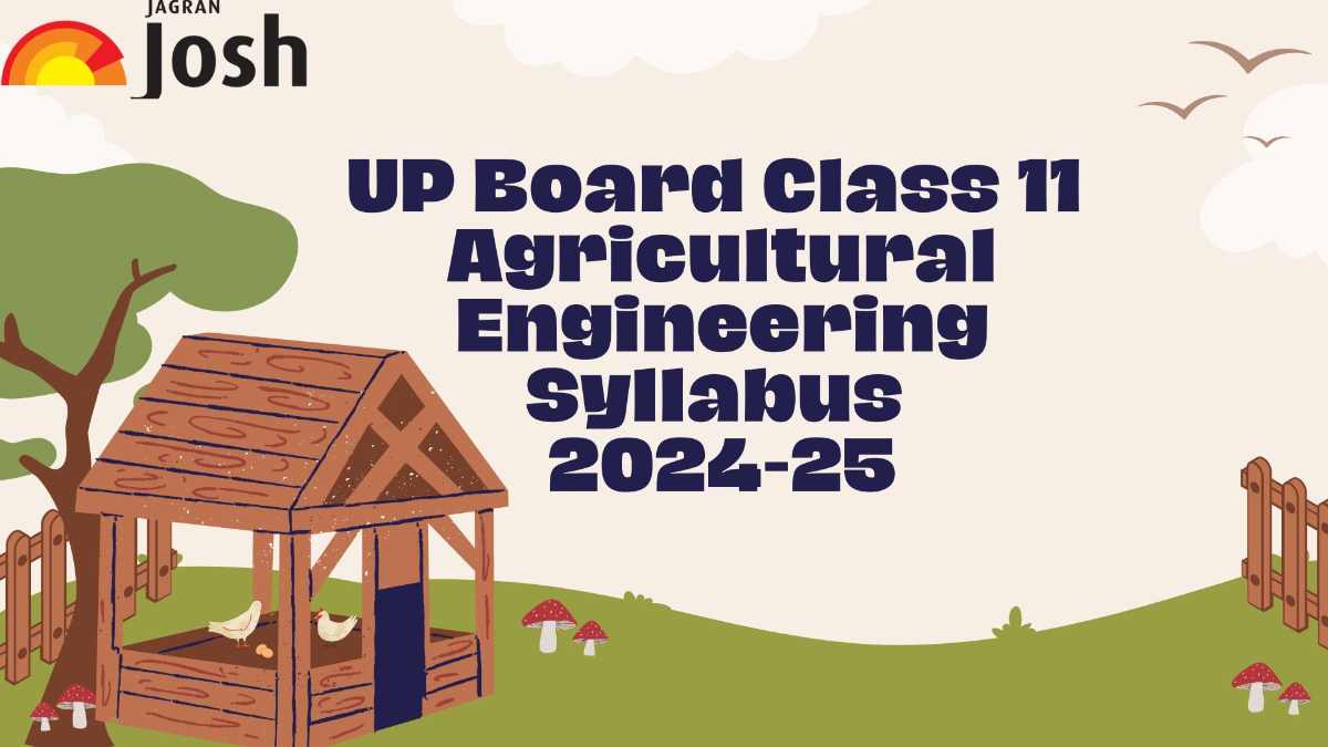 UP Board Class 11 Agricultural Engineering Syllabus 2024-25: Download Syllabus PDF for Free