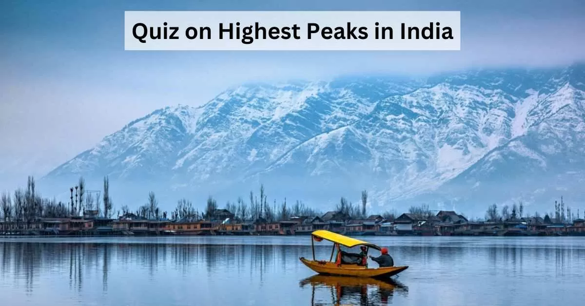 GK Quiz on Highest Peaks in India