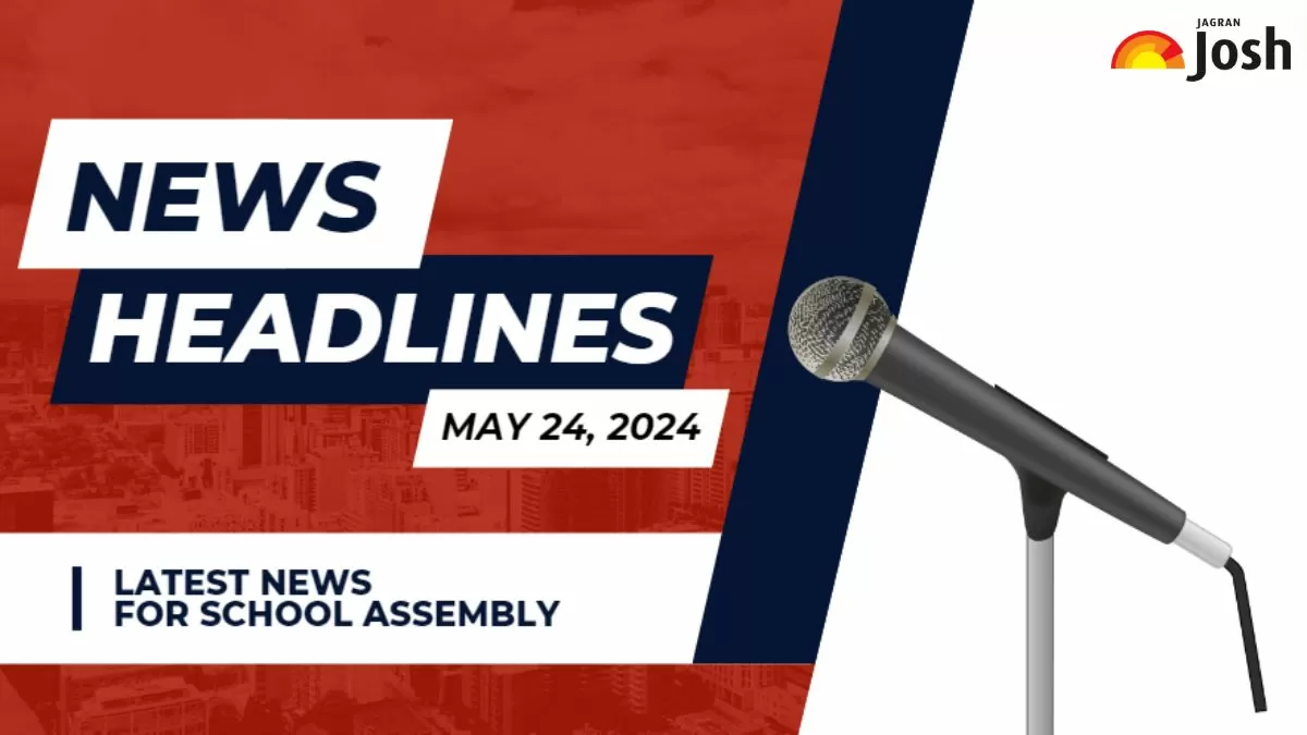 Get here today’s and tomorrow's news headlines in English for School Assembly.