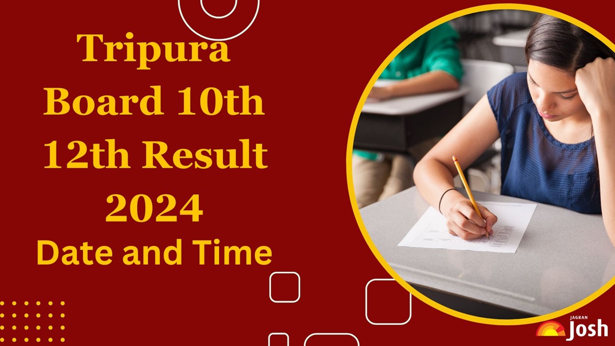 [Official] Tripura Board Result 2024 Class 10, 12 Date and Time Announced: Check TBSE 10th, 12th Results Here