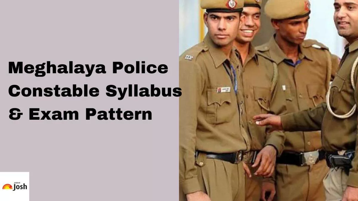 Meghalaya Police Constable Syllabus 2024 Pdf Download Check Exam Pattern Meghalaya Police Constable Syllabus 2024 Pdf Download Check Exam Pattern