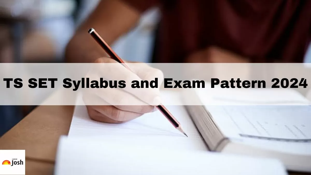 Get the detailed TS SET syllabus 2024 in Telugu and Hindi.