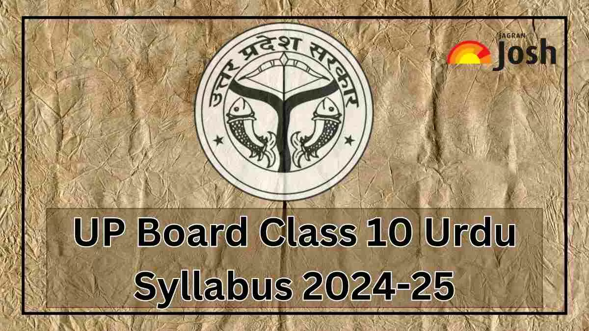 Get details of UP Board Class 10 Urdu Syllabus 2024, for the academic year 2024-25