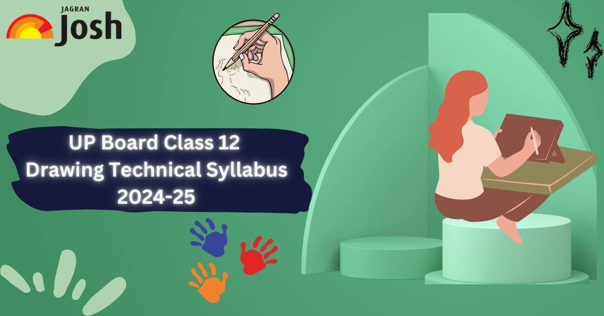 UP Board Class 12 Drawing Technical Latest Syllabus 2024-25: Download Syllabus PDF For Board Exam! 