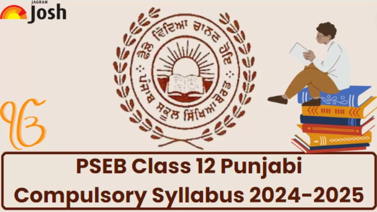 Get here detailed Punjab Board PSEB Class 12th Punjabi Compulsory Syllabus