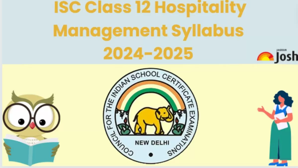 ISC Board Class 12th Hospitality Management Syllabus for 2024-2025 year session