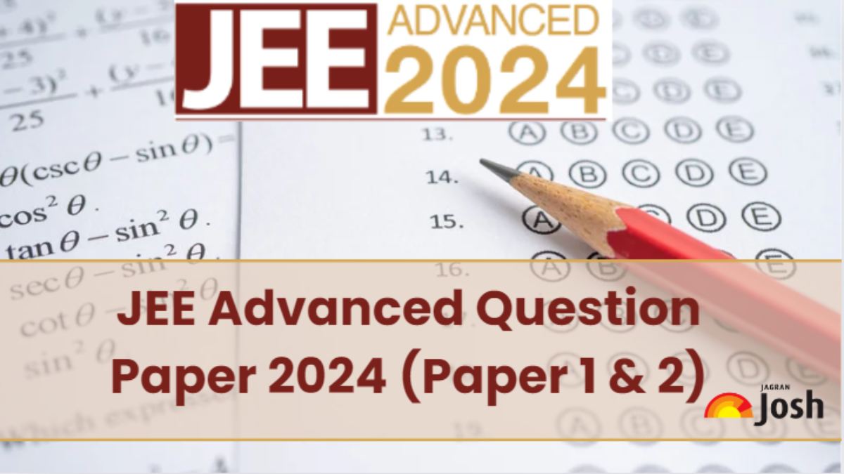 2024 Jee Advanced Paper Was Set By Which Iit Madras - Bobby Shelley