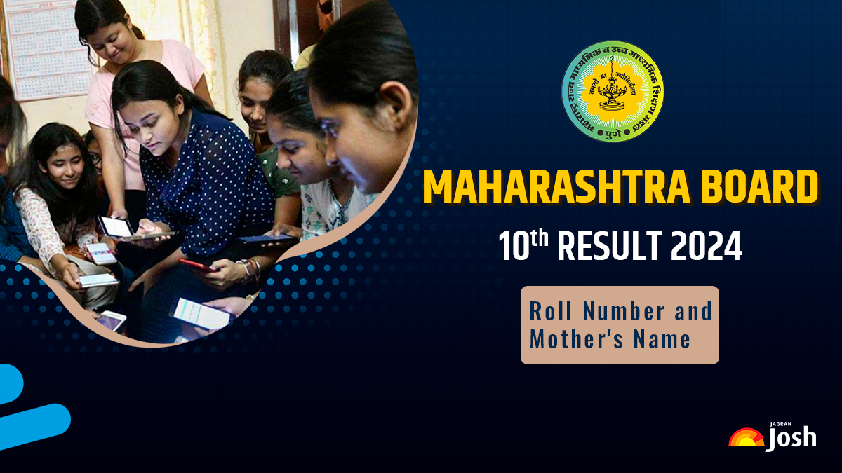 Maharashtra Board 10th Result 2024 Check Maha SSC Marks Online Using Roll Number and Mother's