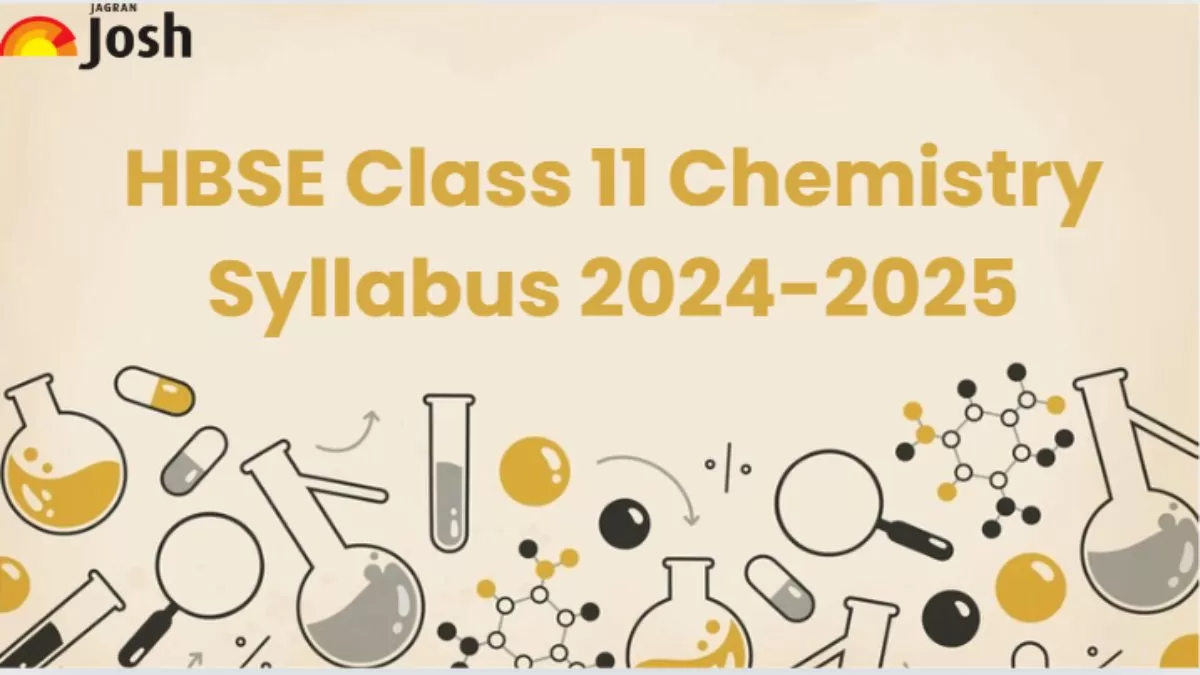 Get here detailed Haryana Board HBSE Class 11th Chemistry Syllabus 2025 PDF