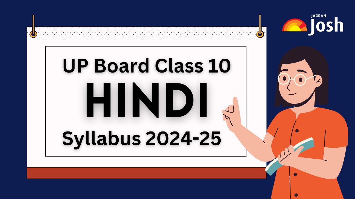 UP Board Class 10  Hindi Syllabus 2024-25: Download  Hindi Curriculum PDF Here. 