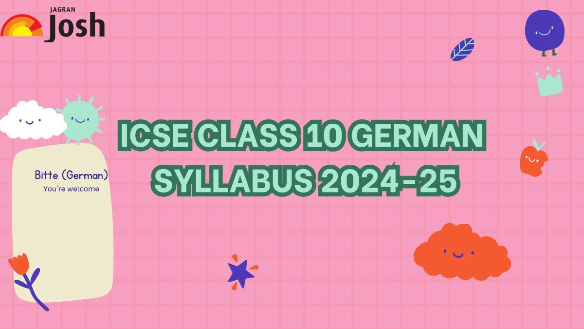  ICSE Class 10 German Syllabus 2024-25: Download Class 10 German Syllabus PDF Here