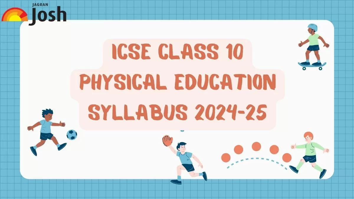 Students check the ICSE Class 10 syllabus for Physical Education here. 