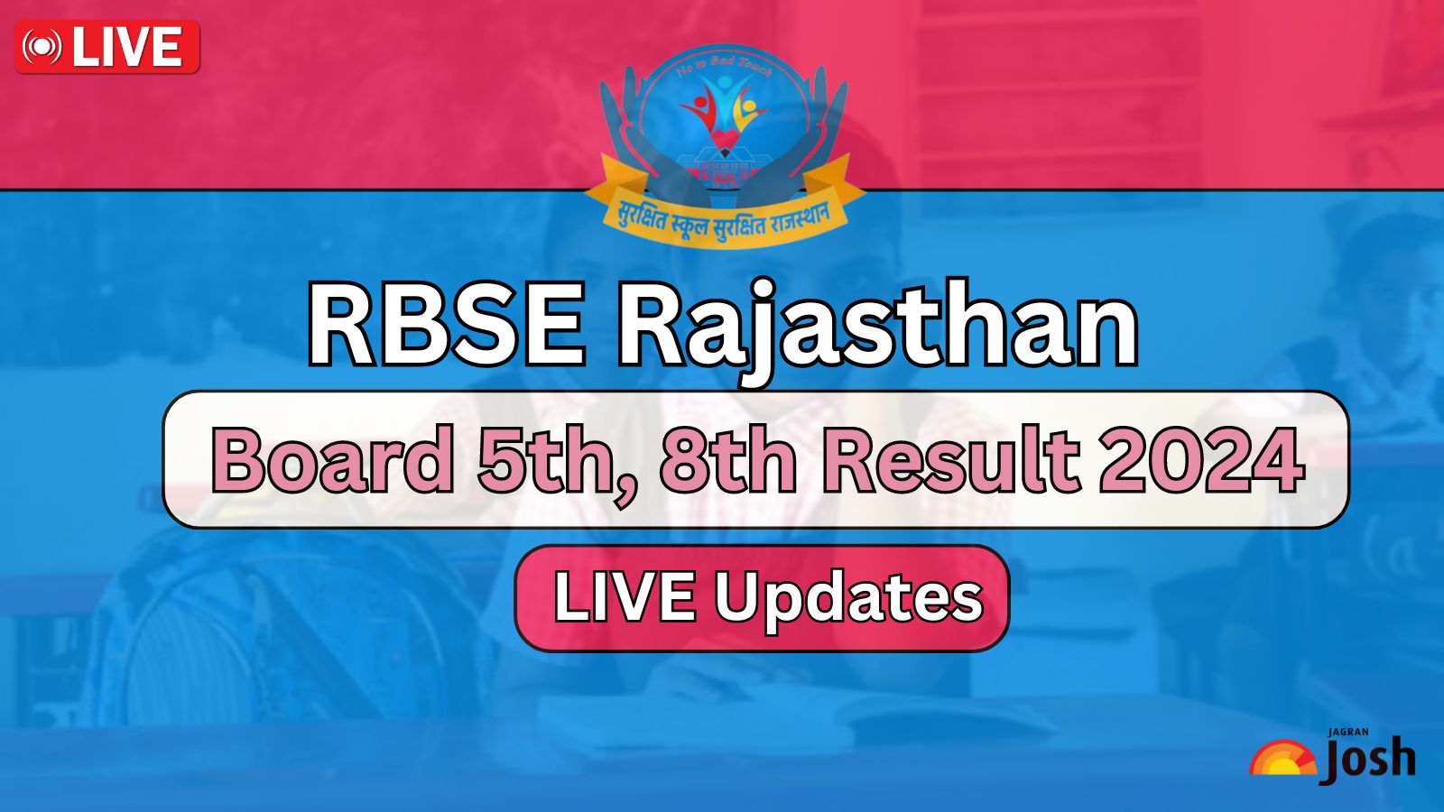 [Declared] RBSE Result 2024 Class 5, 8 LIVE Check Rajasthan 5th, 8th