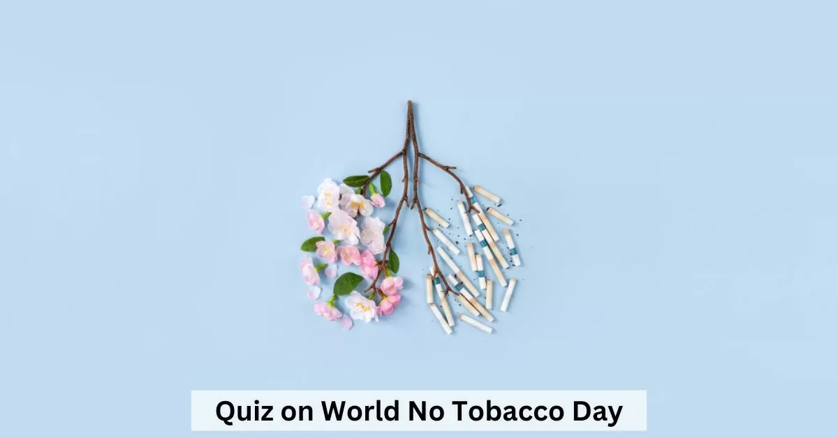 World No Tobacco Day Quiz 