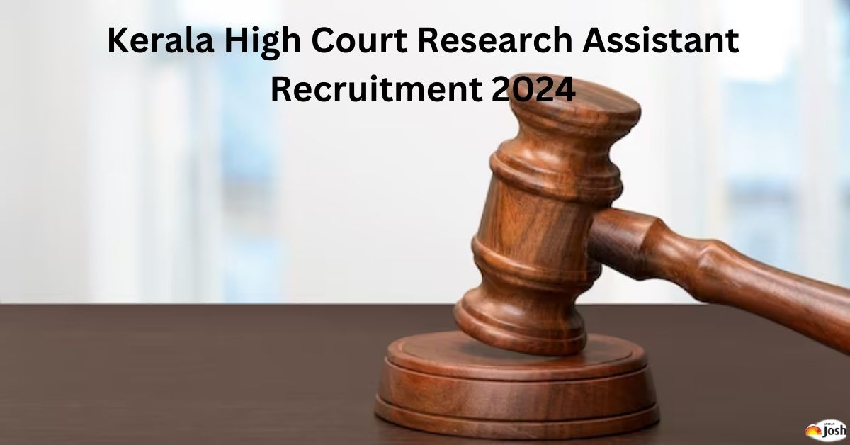 Kerala High Court Recruitment 2024: Apply Online for 32 Research Assistant Vacancies