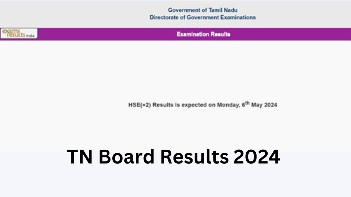 TN 12th Result 2024 Date, Time Announced: HSE(+2) Exam Results will be released on Monday, 6th May 2024 at 9.30 A.M, Check At tnresults.nic.in